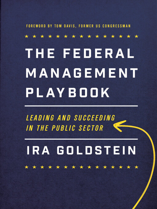 Title details for The Federal Management Playbook by Ira Goldstein - Available